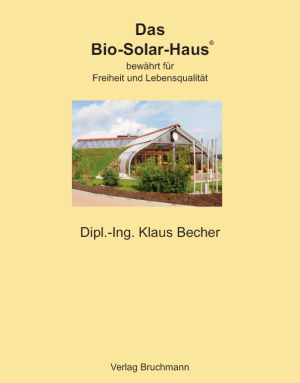 Buch über das Bio-Solar-Haus: Freiheit und Lebensqualität